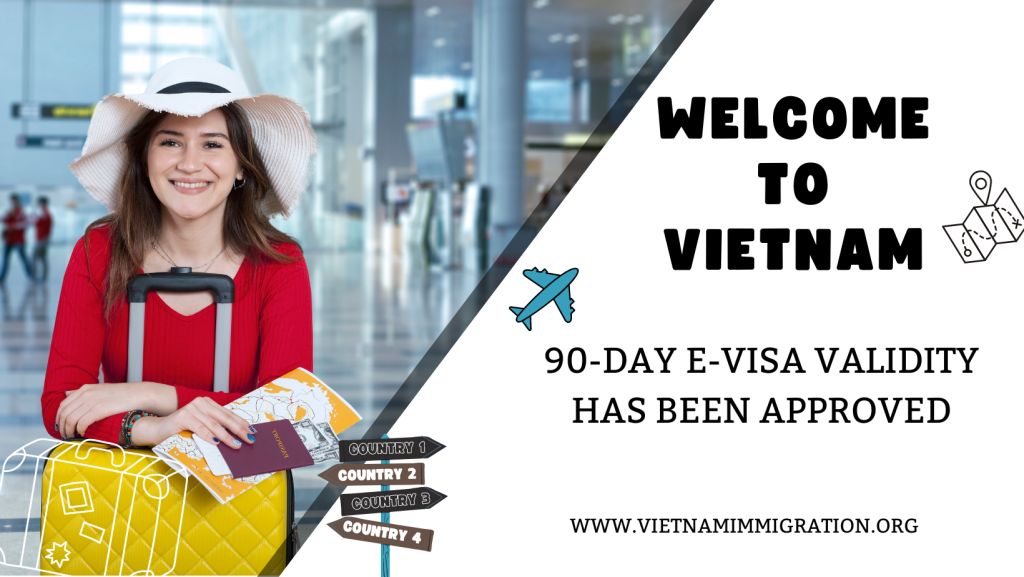 Vietnam Officially Grants 90 Day E Visas To Citizens Of All Countries And Territories 👉 9626